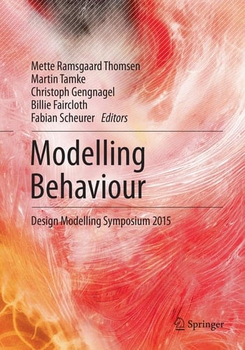 Modelling Behaviour Design Modelling Symposium 2015
