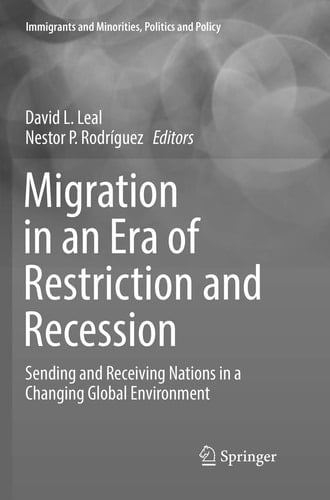 Migration in an Era of Restriction and Recession Sending and Receiving Nations in a Changing Global Environment