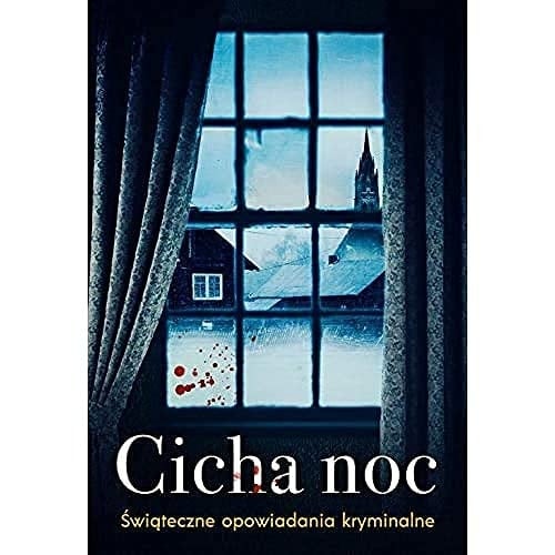 Cicha noc świąteczne opowiadania kryminalne