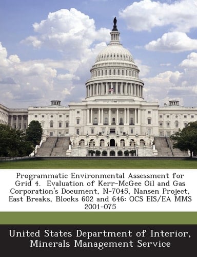 Programmatic Environmental Assessment for Grid 4. Evaluation of Kerr-McGee Oil and Gas Corporation's Document, N-7045, Nansen Project, East Breaks, Bl
