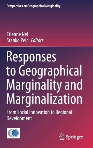 Responses to Geographical Marginality and Marginalization From Social Innovation to Regional Development