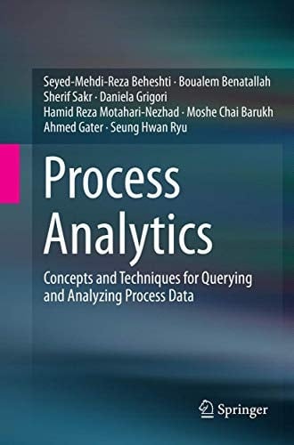 Process Analytics Concepts and Techniques for Querying and Analyzing Process Data