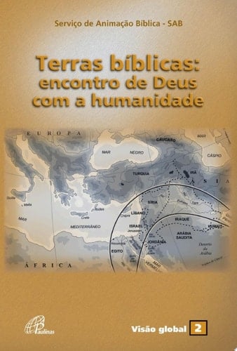 Terras bíblicas Encontro de Deus com a humanidade