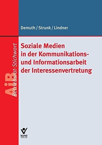 Soziale Medien in der Öffentlichkeitsarbeit der Interessenvertretungen