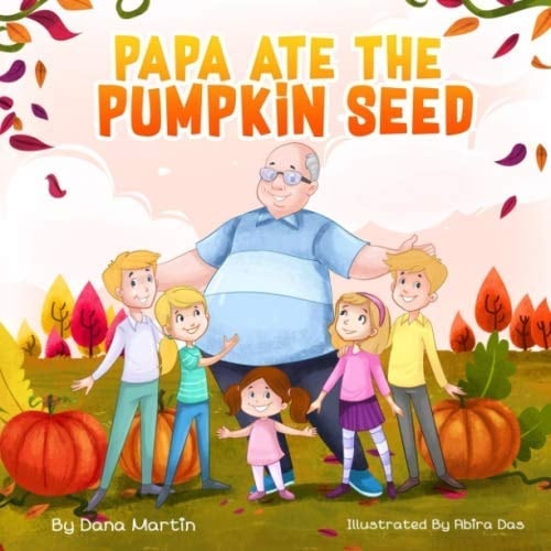 Papa Ate the Pumpkin Seed