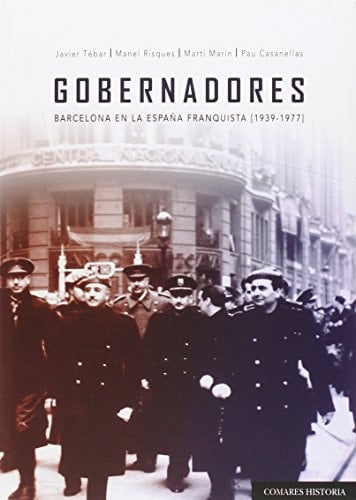Gobernadores Barcelona en la España franquista (1939-1977)