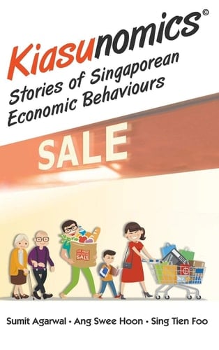 Kiasunomics© Stories of Singaporean Economic Behaviours