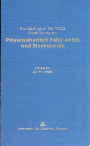 Proceedings of the AOCS Short Course on Polyunsaturated Fatty Acids and Eicosanoids