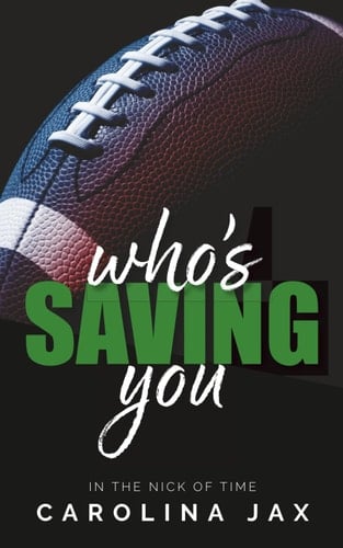 Who’s Saving You: In The Nick of Time, Book 3