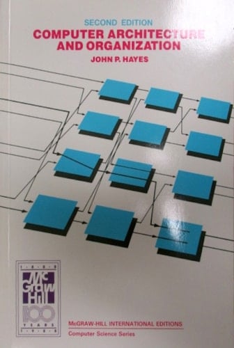 Computer Architecture and Organization (McGraw-Hill series in computer organization and architecture)