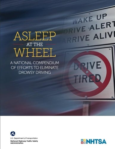 Asleep at the Wheel: A National Compendium of Efforts to Eliminate Drowsy Driving