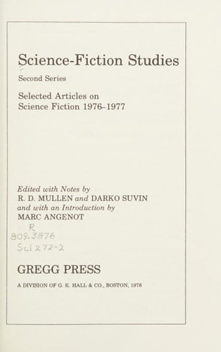 Science-fiction studies, second series: Selected articles on science fiction, 1976-1977 (The Gregg Press science fiction series)
