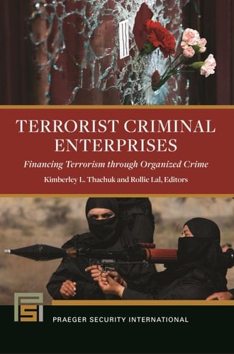Terrorist Criminal Enterprises Financing Terrorism Through Organized Crime