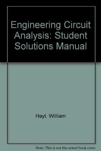 Engineering Circuit Analysis Additional Student Problem Set with Solutions
