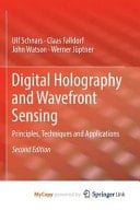 Digital Holography and Wavefront Sensing Principles, Techniques and Applications