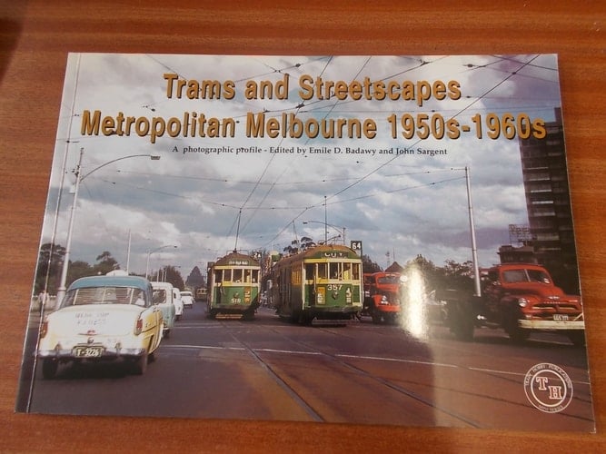 Trams and Streetscapes Metropolitan Melbourne 1950s -1960s