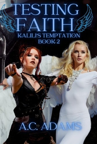 Testing Faith: Kalili's Temptation Book 2