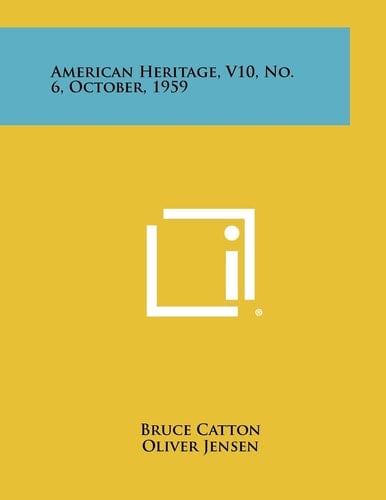 American Heritage, V10, No. 6, October, 1959