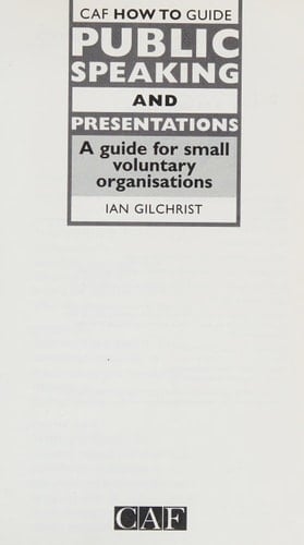 Public Speaking and Presentations A Guide for Small Voluntary Organisations
