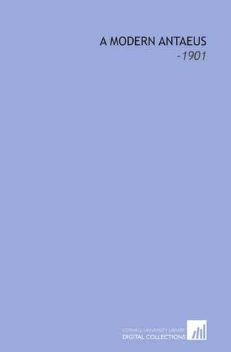 A Modern Antaeus: -1901