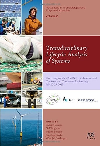 Transdisciplinary Lifecycle Analysis of Systems Proceedings of the 22nd ISPE Inc. International Conference on Concurrent Engineering, July 20-23 2015