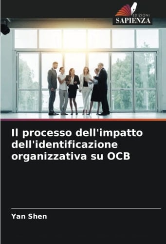 Il processo dell'impatto dell'identificazione organizzativa su OCB (Italian Edition)