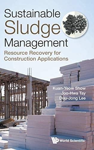 Sustainable Sludge Management Resource Recovery for Construction Applications