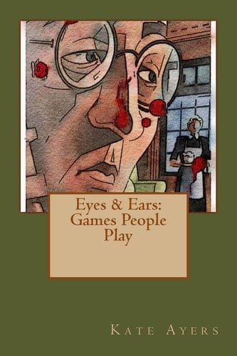 Eyes & Ears Games People Play