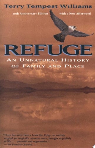 Refuge An Unnatural History of Family and Place