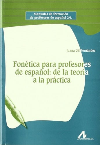 Fonética para profesores de español de la teoría a la práctica