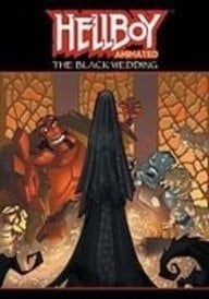 Hellboy Animated 1 The Black Wedding