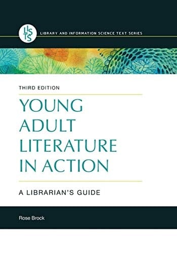 Young Adult Literature in Action A Librarian's Guide