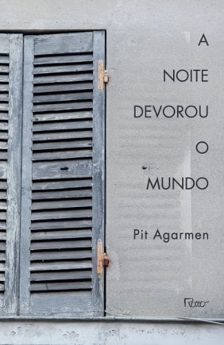 A noite devorou o mundo