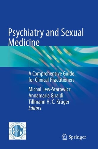 Psychiatry and Sexual Medicine A Comprehensive Guide for Clinical Practitioners