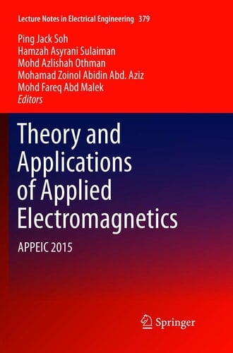 Theory and Applications of Applied Electromagnetics APPEIC 2015