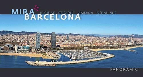 Barcelona Mira Look at Regarde Ammira Schau auf