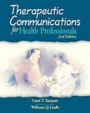 Therapeutic Communications for Health Professionals