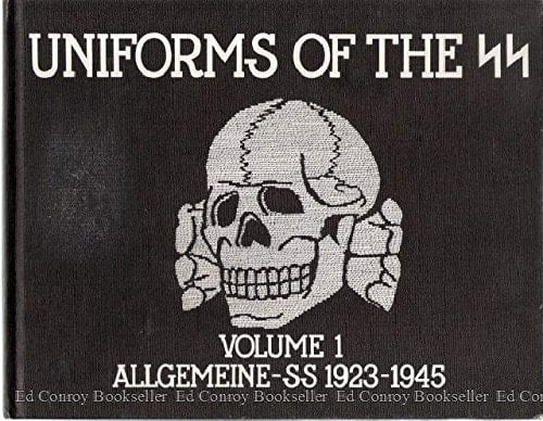 Uniforms of the S.S.: Allgemeine-S.S., 1923-45 v. 1