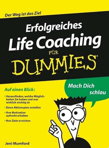 Erfolgreiches Life Coaching für Dummies