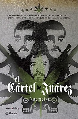 El cartel de Juarez/ Juarez Cartel (Spanish Edition)