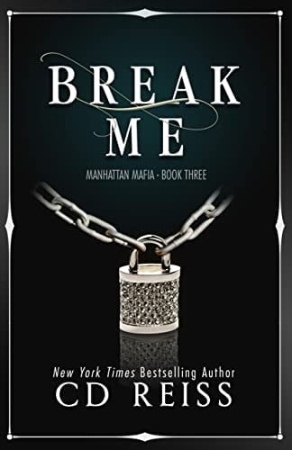 Break Me: A Mafia Romance