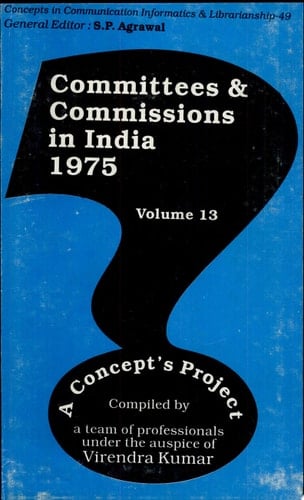 Committees And Commissions In India Vol. 13 : 1975