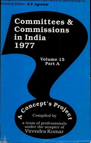Committees And Commissions In India Vol. 15a : 1977