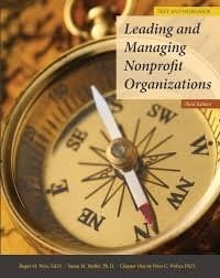 Leading and Managing Nonprofit Organizations Text and Workbook
