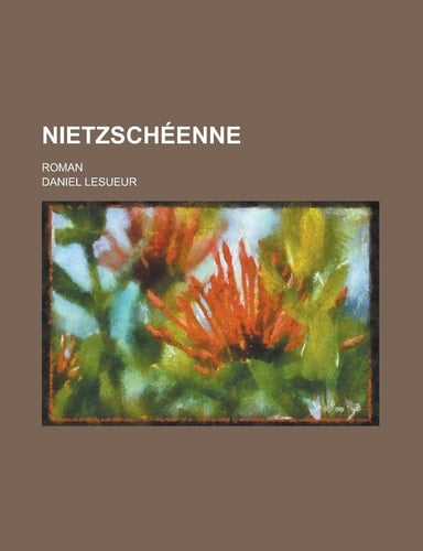 Nietzscheenne; Roman