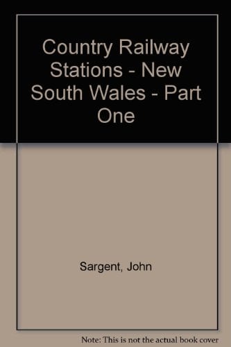Country Railway Stations New South Wales: 1950-2000