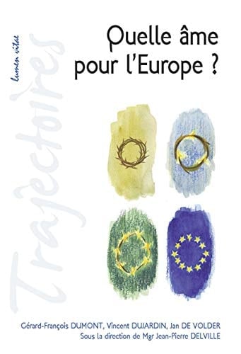 Quelle âme pour l'Europe?