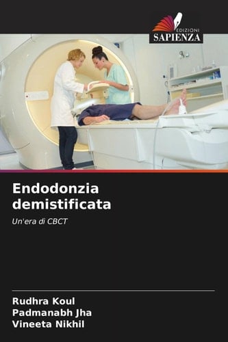 Endodonzia demistificata: Un'era di CBCT (Italian Edition)