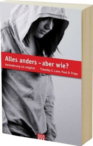 Alles anders - aber wie? Veränderung ist möglich