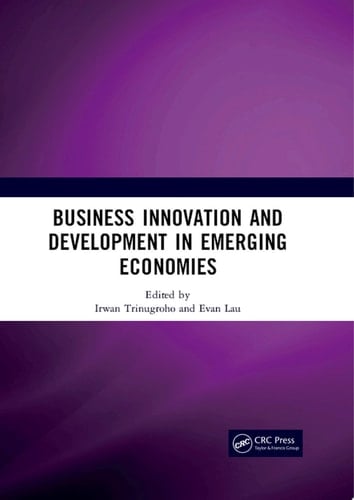 Business Innovation and Development in Emerging Economies Proceedings of the 5th Sebelas Maret International Conference on Business, Economics and Social Sciences (SMICBES 2018), July 17-19, 2018, Bali, Indonesia